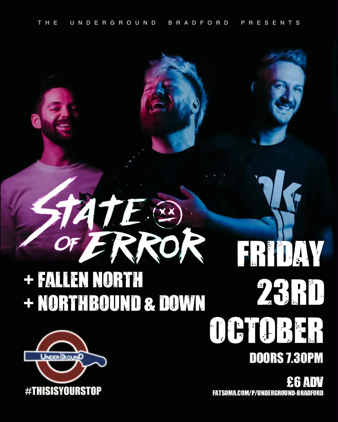 State Of Error // Fallen North // Northbound & Down at The Underground, Bradford at The Underground
