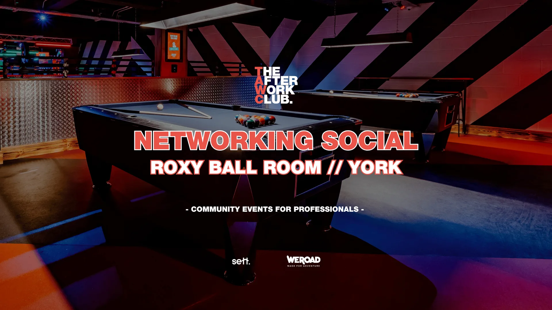 Networking Social - The After Work Club x ROXY Ball Room (YORK)