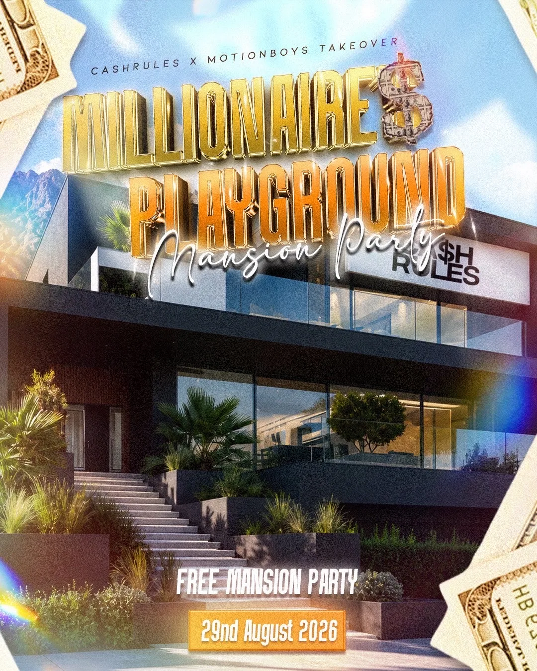 CASH RULES: MILLIONAIRE’S PLAYGROUND | MANSION PARTY