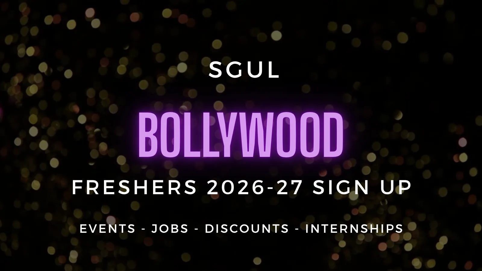 SGUL Bollywood Society presents Freshers 2026-27 - Official Welcome Sign Up at City St George's, University of London (Tooting)