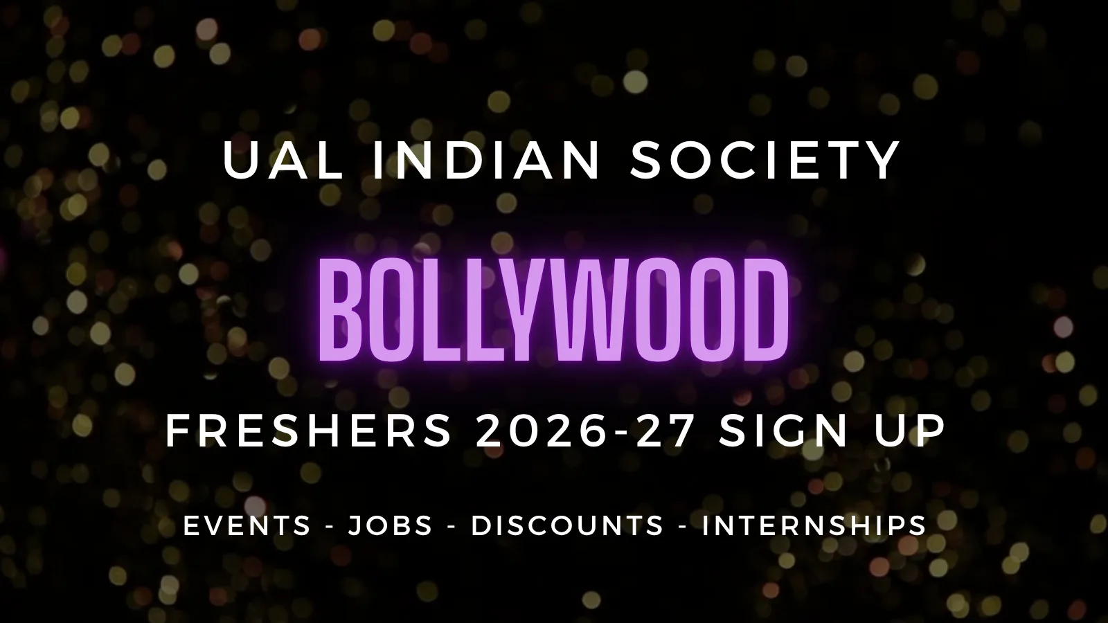 UAL Indian Society presents Freshers 2026-27 - Official Welcome Sign Up at University of the Arts London