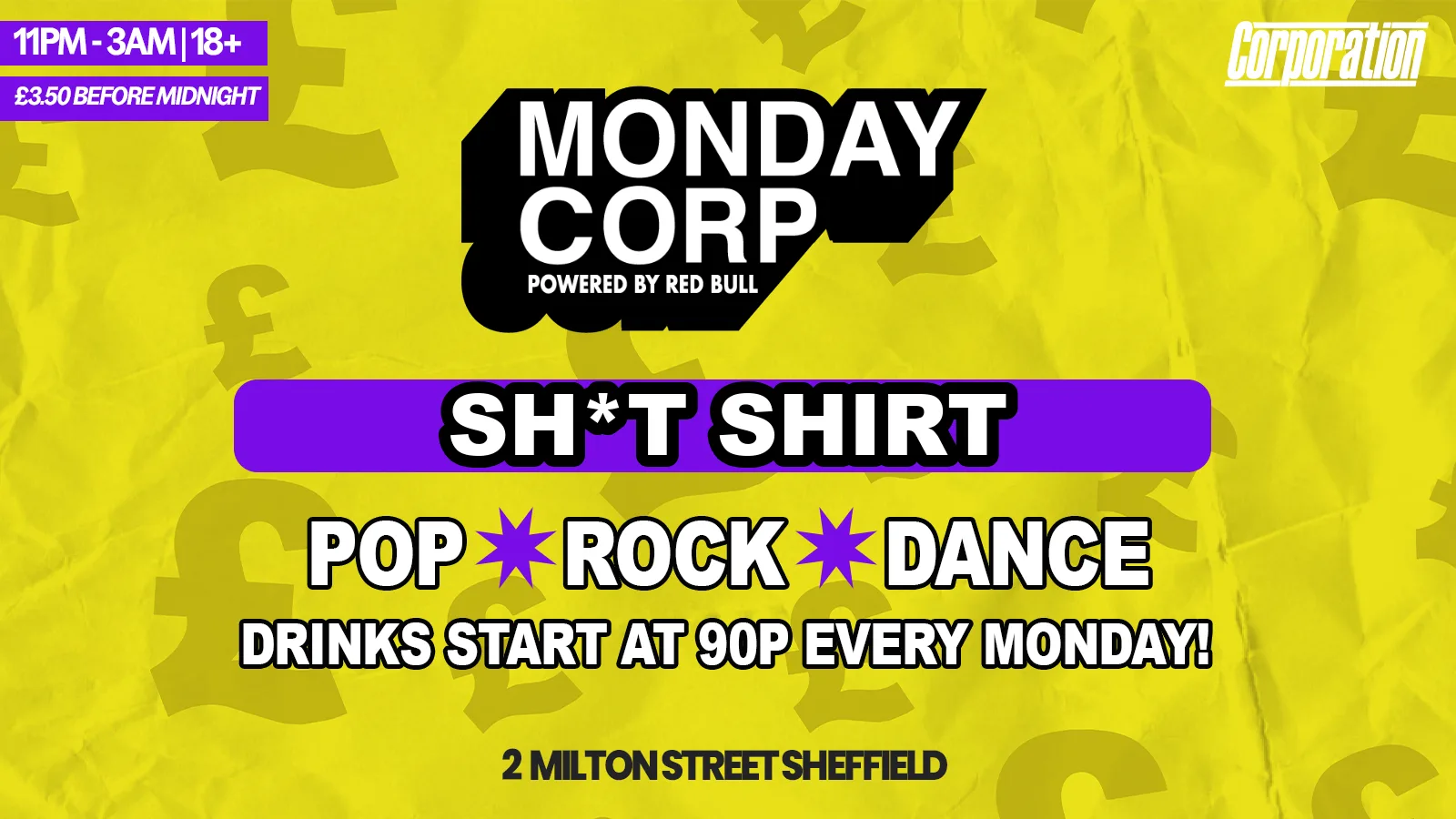 SH*T SHIRT | MONDAY CORP at Corporation Nightclub