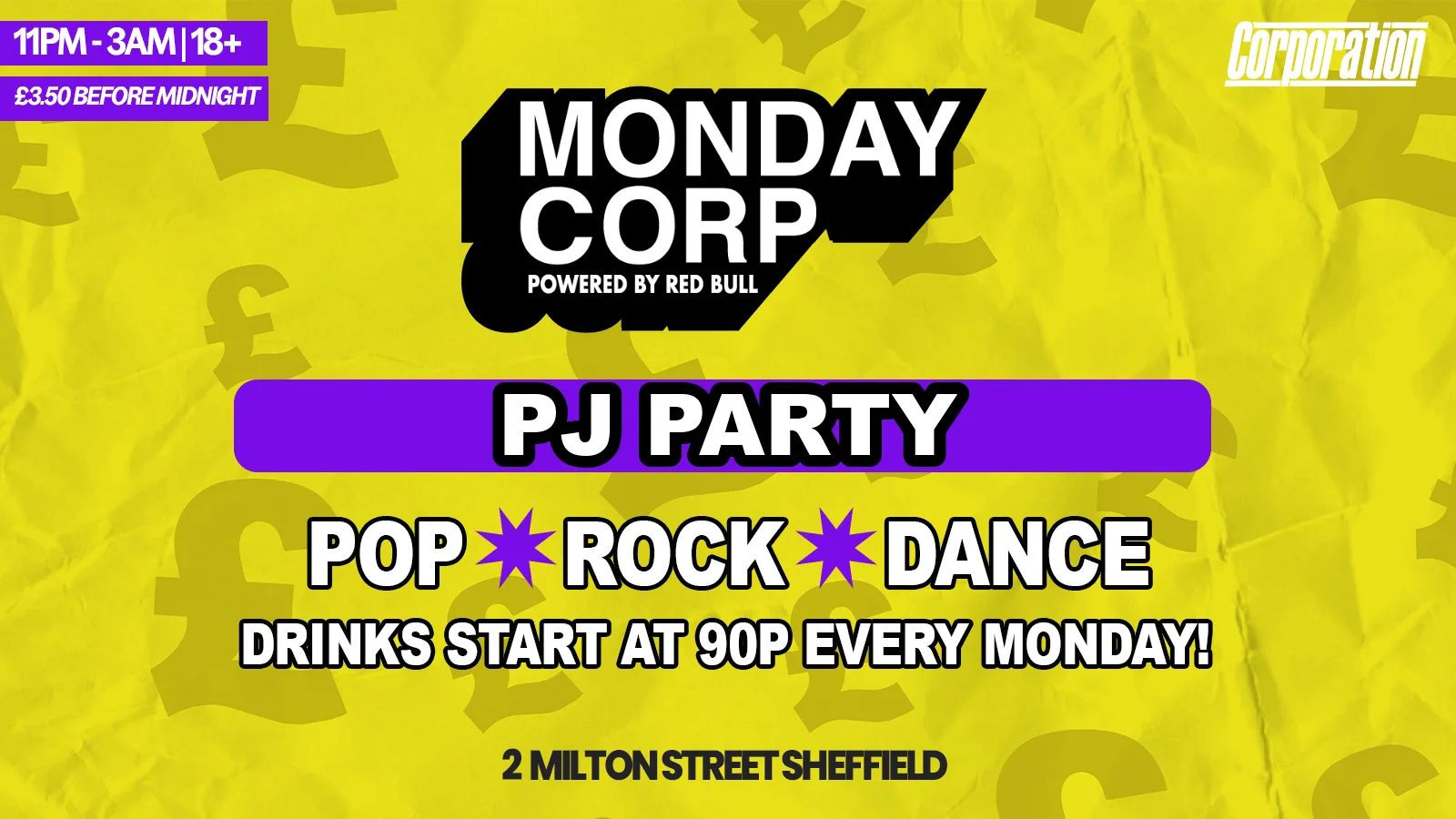 PJ PARTY | MONDAY CORP at Corporation Nightclub