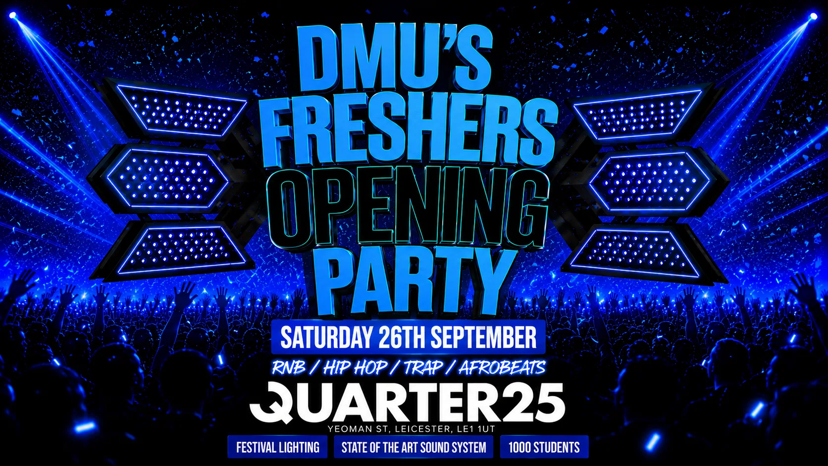 DMU Freshers Opening Party - Saturday 26th September [Tickets Now On Sale] at Quarter 25