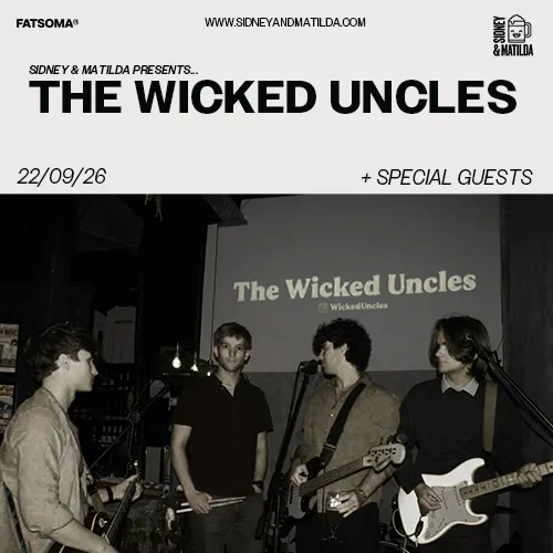 The Wicked Uncles + Lies Lies Lies + Heel