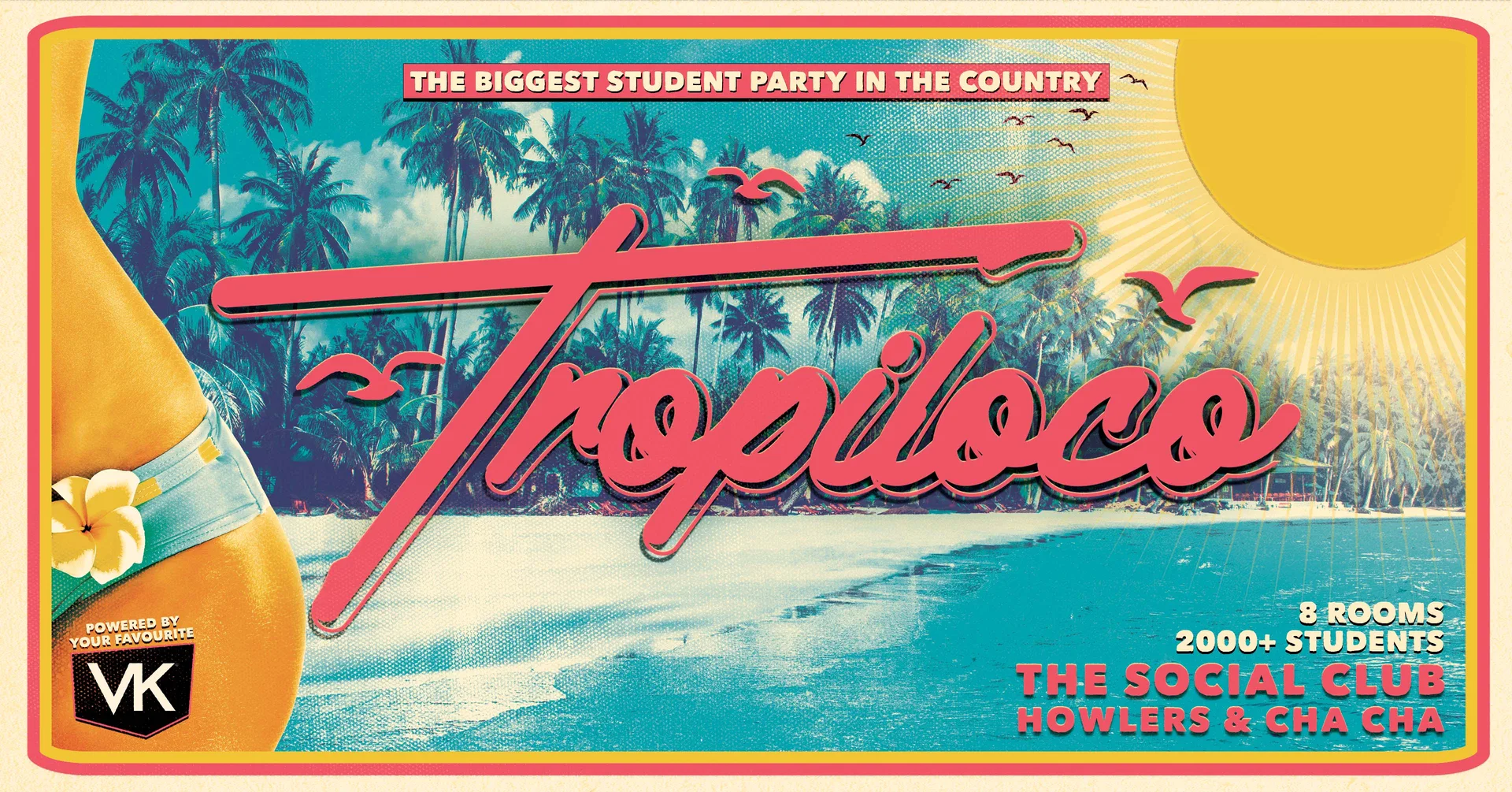 🪩🌴 TROPILOCO - RETURNERS MONDAY // ALL VENUES OPEN 8 ROOM TAKEOVER 🌴🪩 14th SEPTEMBER @ THE SOCIAL CLUB, HOWLERS & CHA CHA