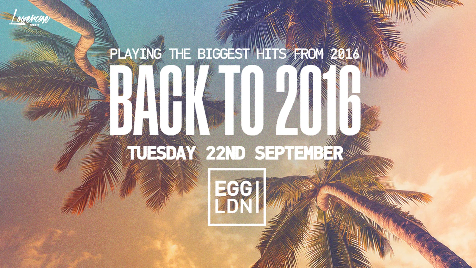 BACK TO 2016 FRESHERS SPECIAL 🎉 @ EGG LONDON - LONDON FRESHERS WEEK 2026