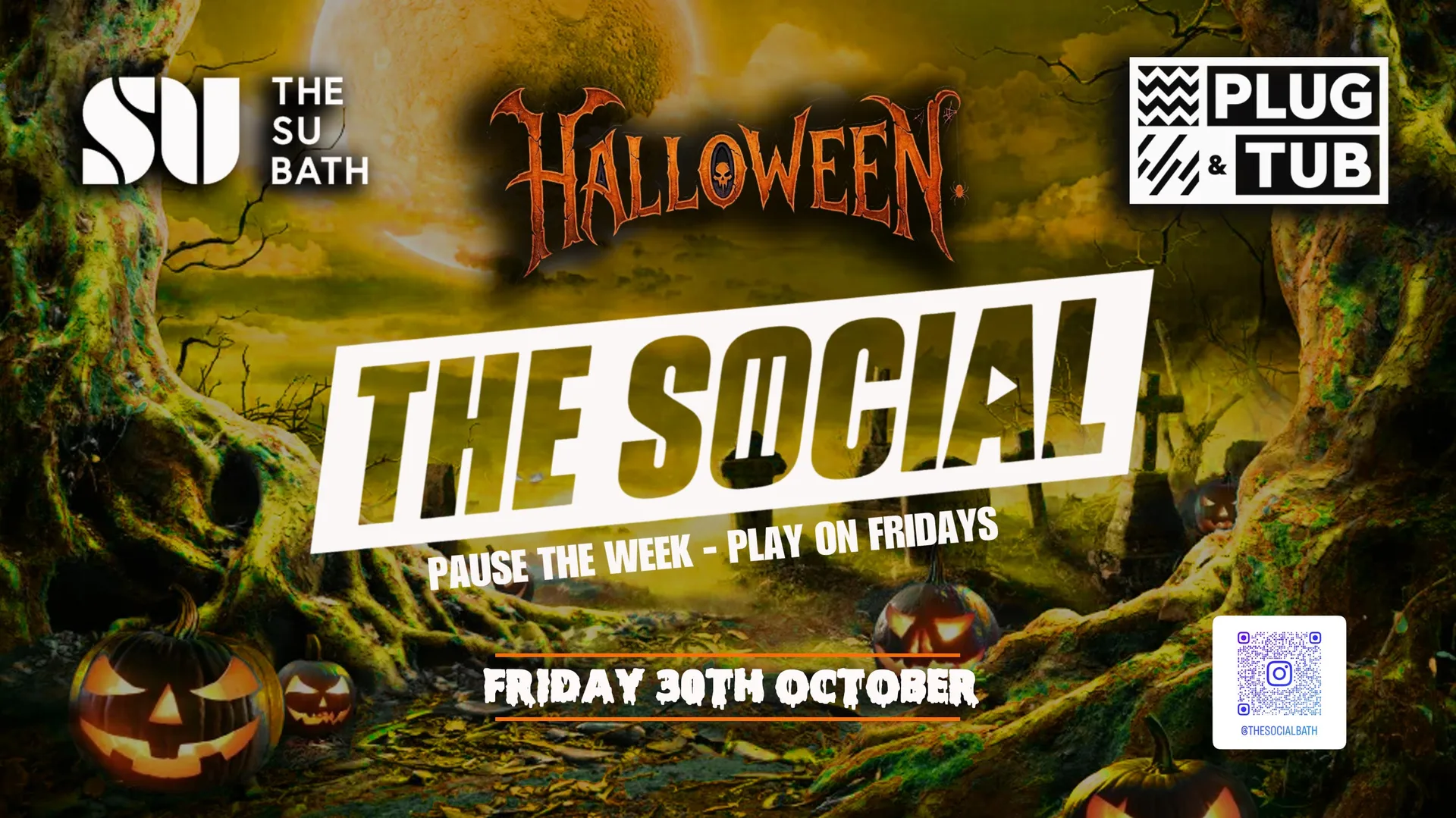 ⏸️ The Social Fridays ▶️ | 🎃🐈‍⬛ HALLOWEEN!! 🧟🦇 at The SU Bath