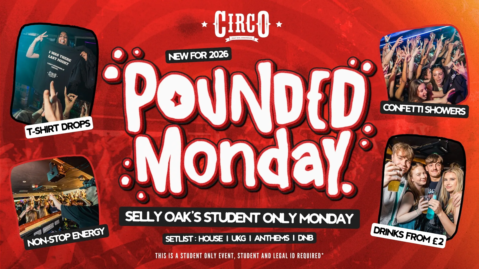 POUNDED MONDAY ✨🎪FIRST OF TERM - STUDENT ONLY🎪✨ [14/09] at Circo Student Bar Birmingham