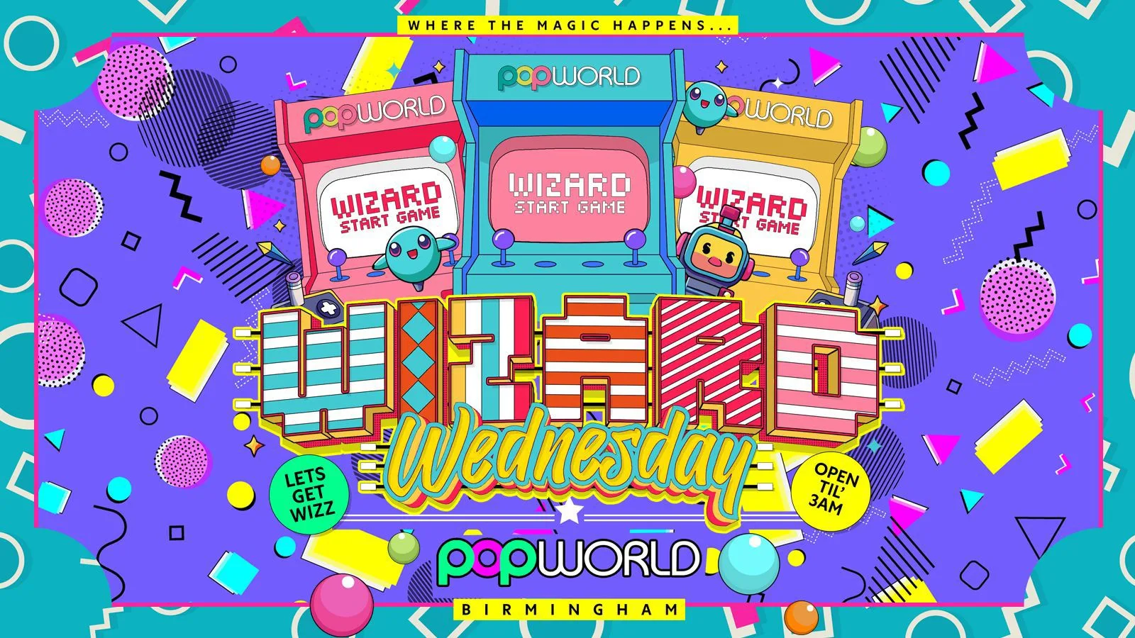 🪄WIZARD WEDNESDAYS POPWORLD BIRMINGHAM OPEN TILL 3AM at Popworld - Birmingham