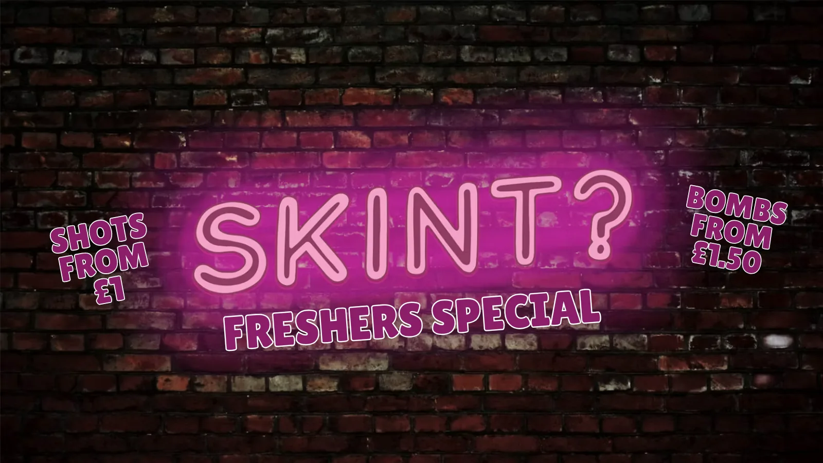 Skint - Freshers Special