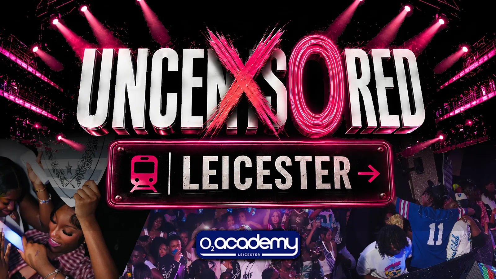 UNCENSORED LEICESTER 26 - Leicester's Most Anticipated Event!
