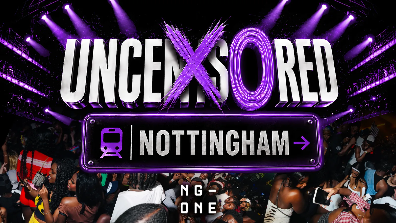 UNCENSORED NOTTINGHAM 26 - Nottingham's Most Anticipated Event!