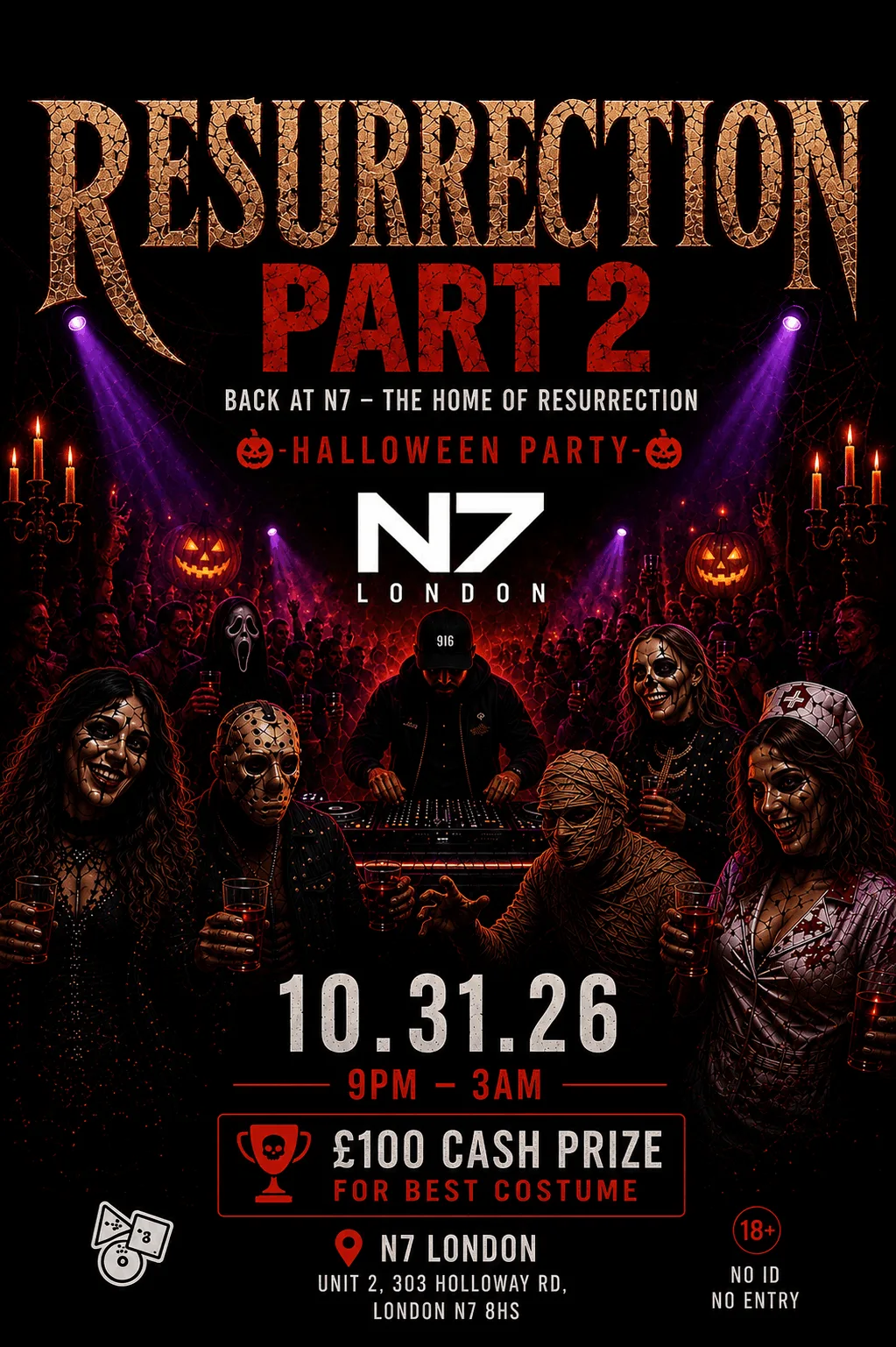 RESURRECTION PART 2 — BACK FROM THE DEAD 💀🔥 at N7 London