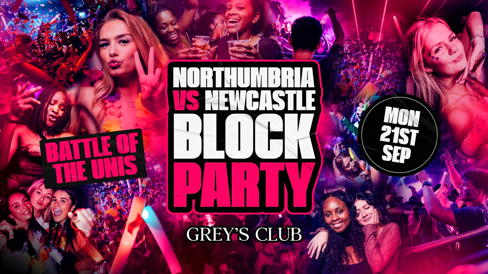 NORTHUMBRIA VS NEWCASTLE BLOCK PARTY //  GREYS CLUB  // MON 21ST SEP at Greys Club