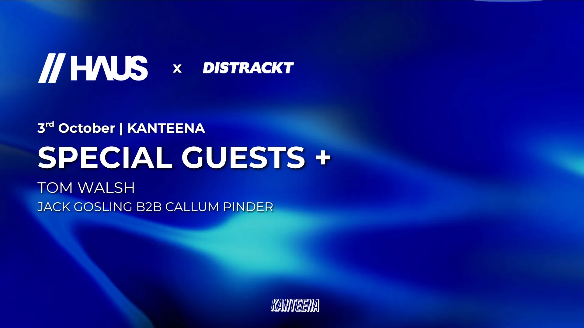 HAUS//LNCR – FRESHERS FINALE!!! at Kanteena