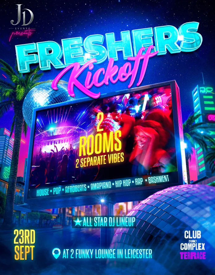 FRESHERS KICKOFF – LEICESTERS BIGGEST FRESHERS EVENT at 2Funky Complex - Music & Event Venue Leicester