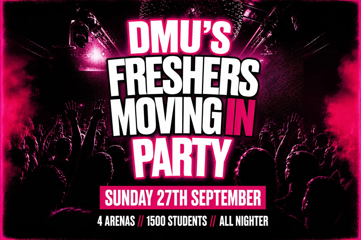 DMU'S Freshers Moving In Party - Sunday 27th September  [Tickets Now On Sale]