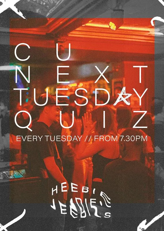 C U Next Tuesday Quiz at Heebie Jeebies
