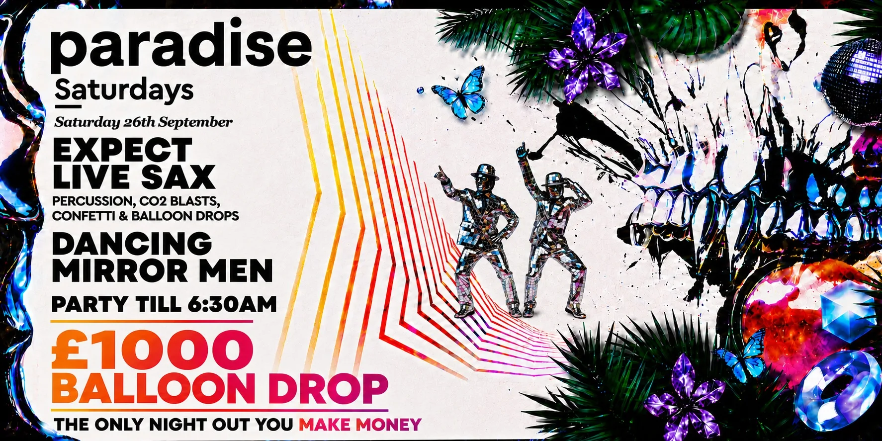 Paradise Saturdays Launch Party - £1000 Balloon Drop
