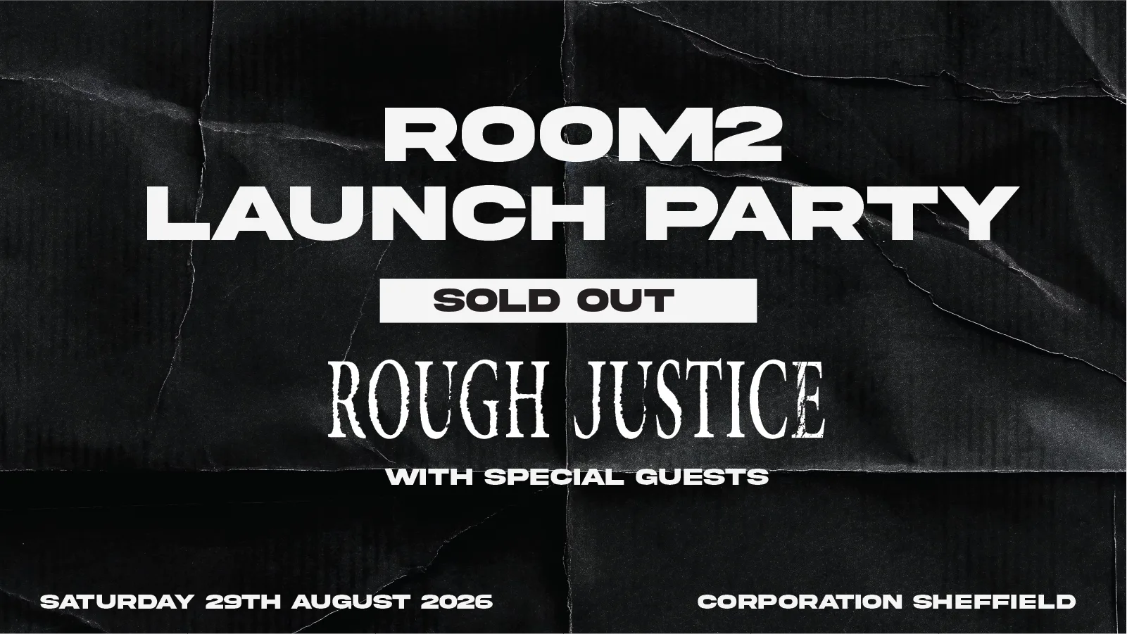 Rough Justice | Room 2 at Corporation