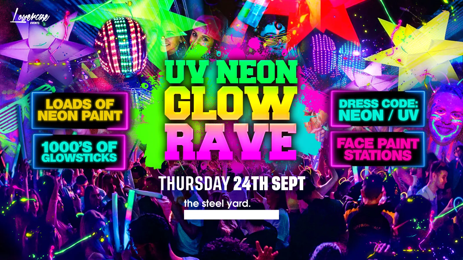 THE FRESHERS UV NEON GLOW RAVE 🌟 @ THE STEEL YARD LONDON! LONDON FRESHERS WEEK 2026 [WEEK 2] at The Steel Yard