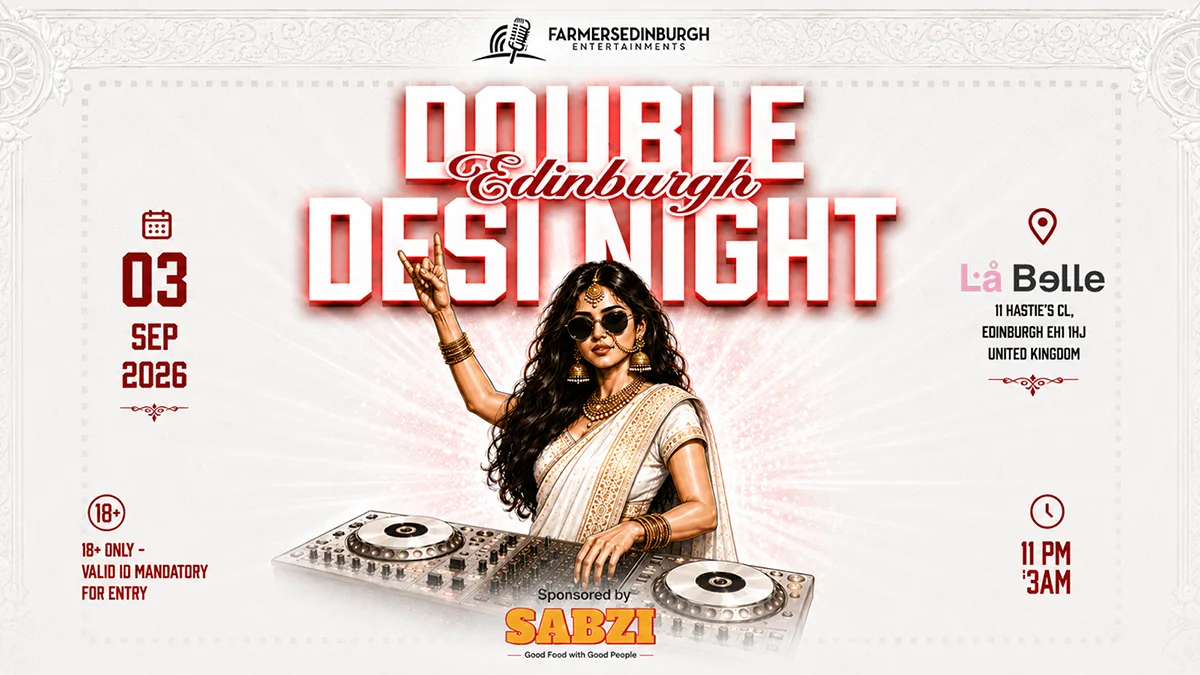 🔥Edinburgh Double Desi night 🔥