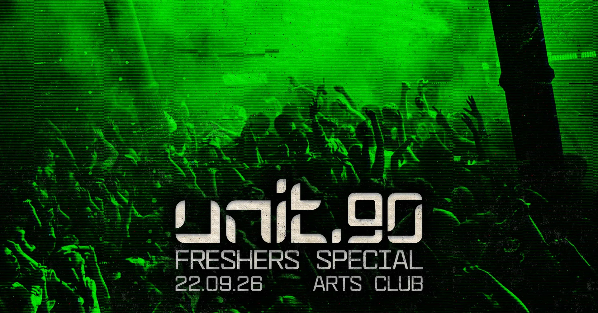 🧪 UNIT.90 @ ARTS CLUB - UNI OF LIVERPOOL FRESHERS WEEK TUESDAY! 🧪 LIVERPOOL'S BIGGEST SUPERCLUB - 3 FLOORS INC. 360 RAVE CAGE