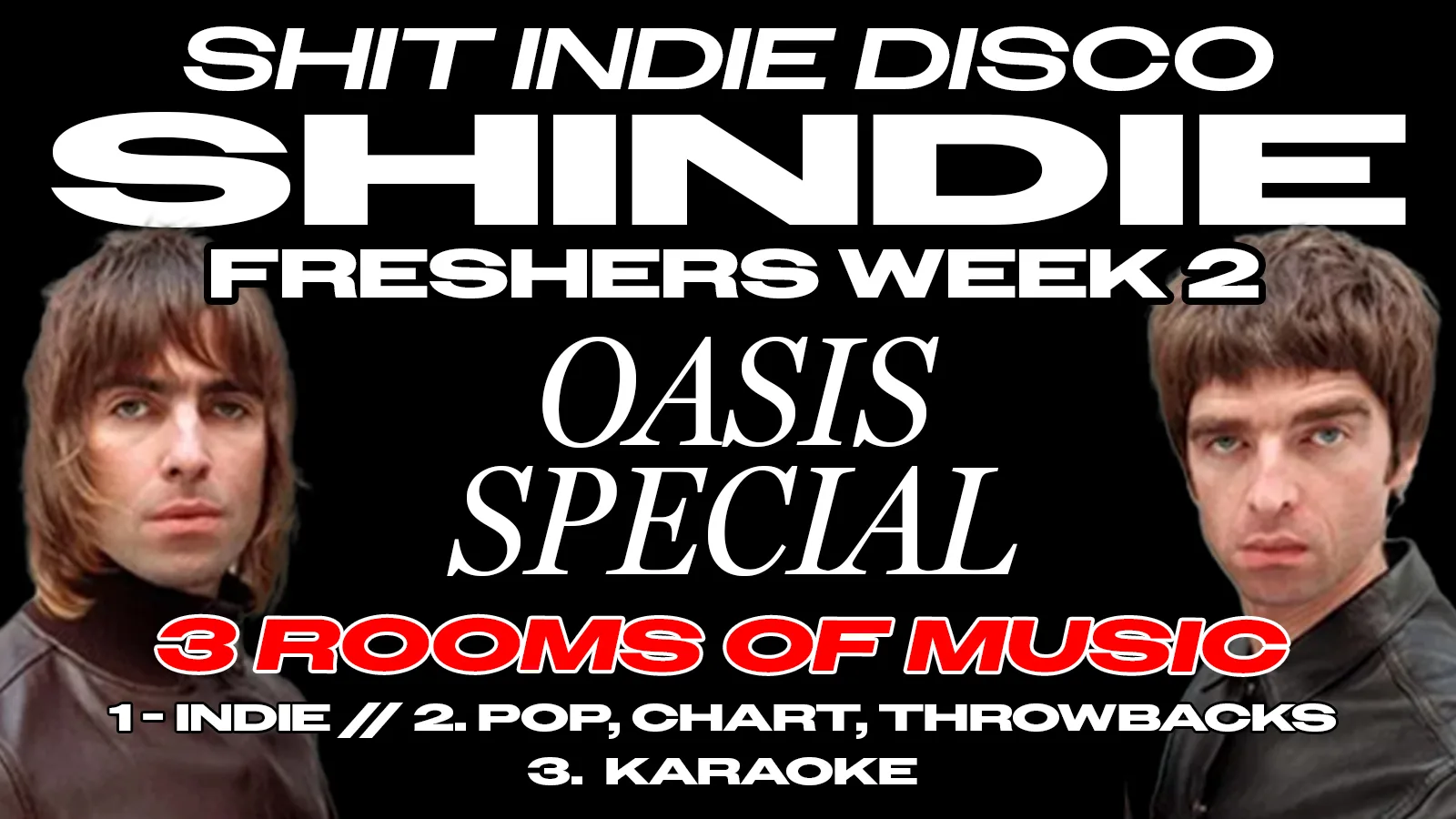 Shit Indie Disco – Shindie Manchester / FRESHERS WEEK 2 – OASIS SPECIAL 🚨 2 Rooms of Music – Indie / Pop, Chart, Throwbacks 🚨 THIS WILL SELL OUT 🚨 at The Deaf Institute