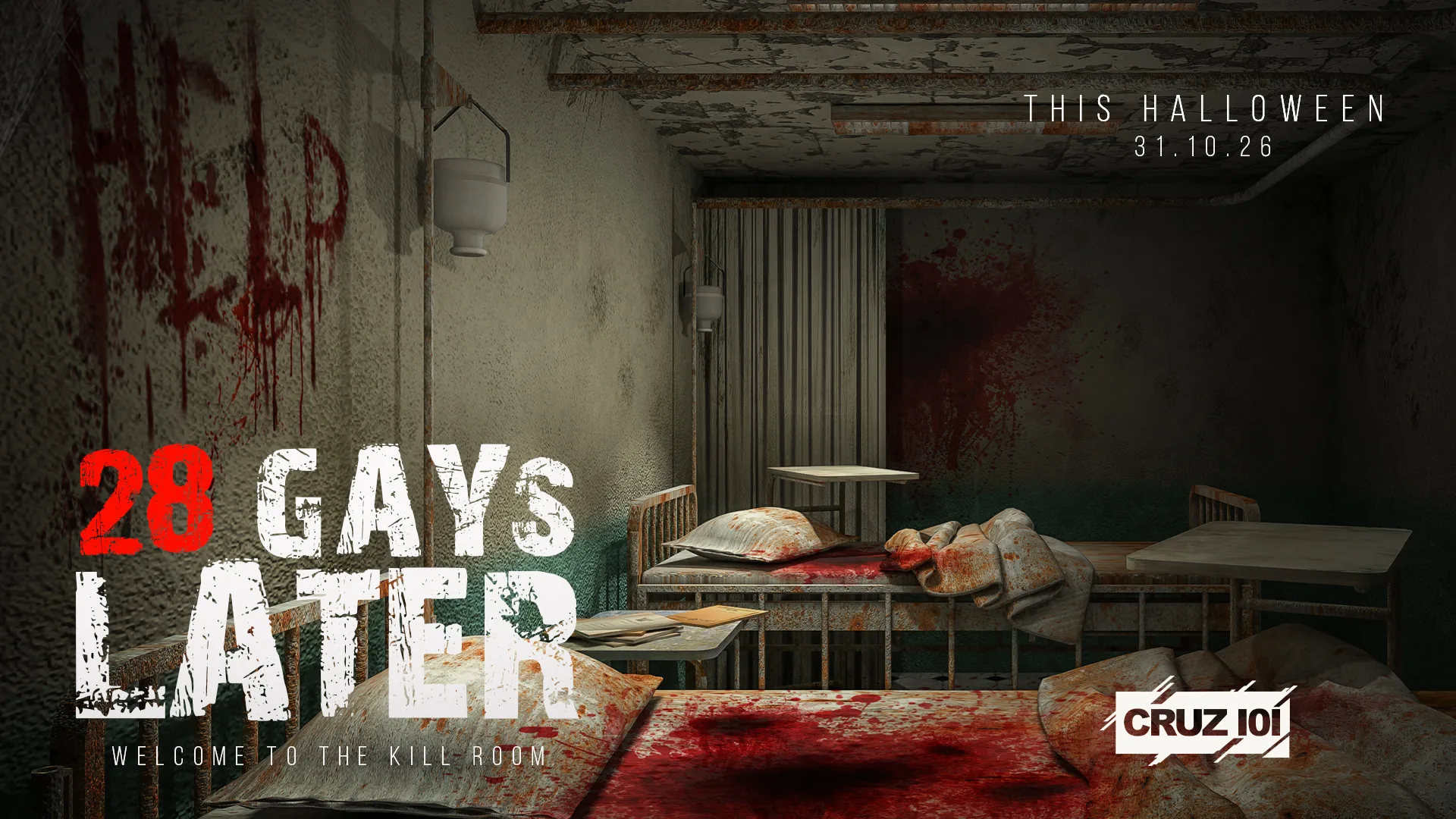 28 GAYS LATER (KILL ROOM) - HALLOWEEN 2026 at Cruz 101