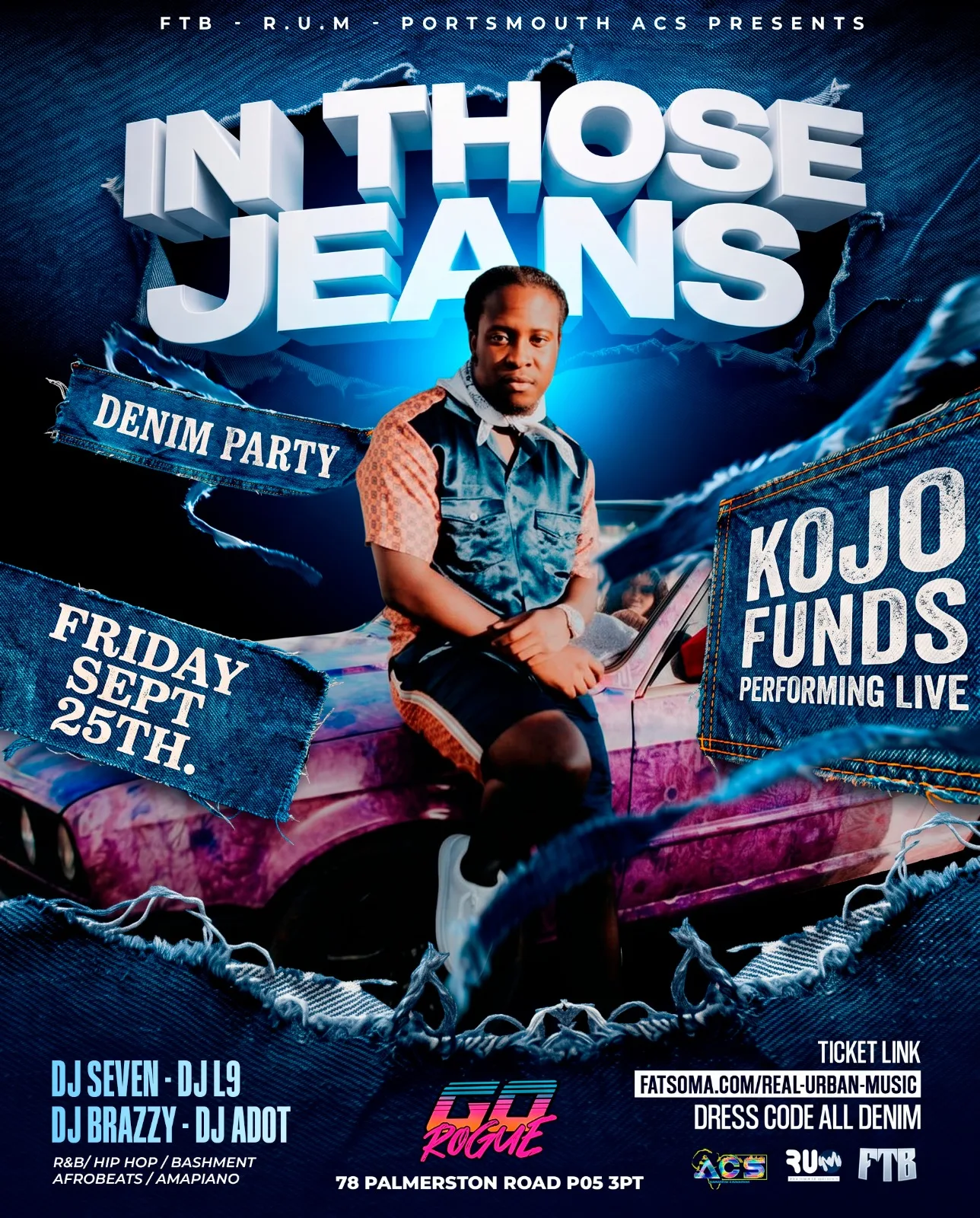 Portsmouth: IN THOSE JEANS DENIM PARTY - KOJO FUNDS PERFORMING LIVE