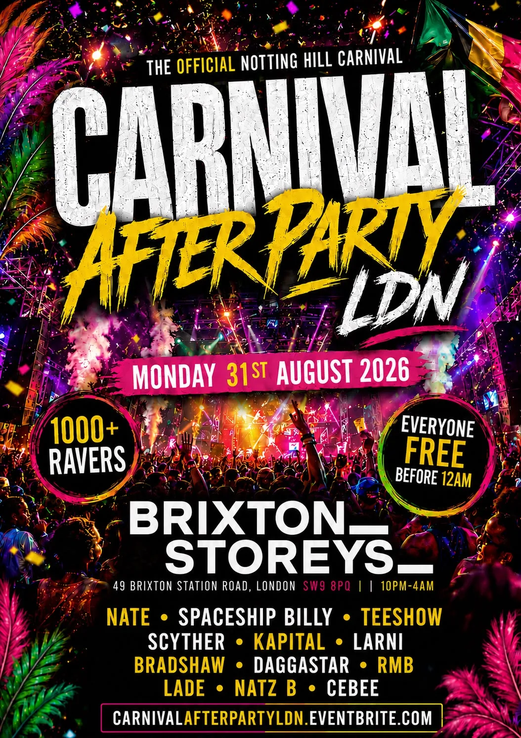 Carnival After Party LDN - Everyone Free Before 11PM at Brixton Storeys