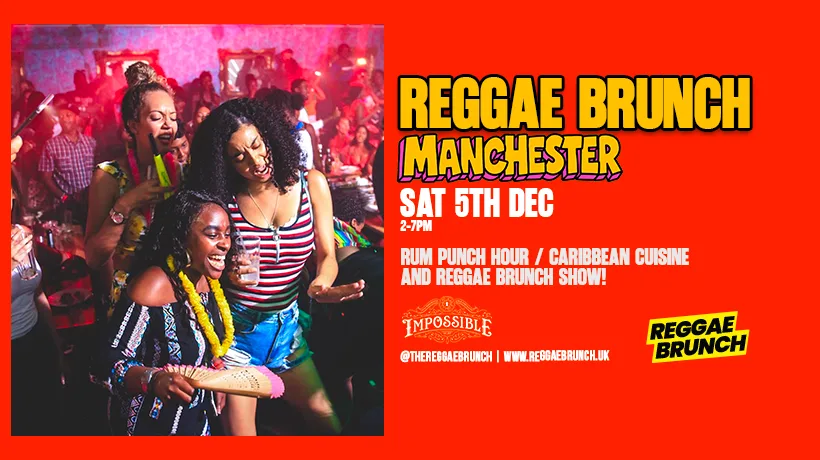 Reggae Brunch MCR - Sat 5th Dec at Impossible - Manchester