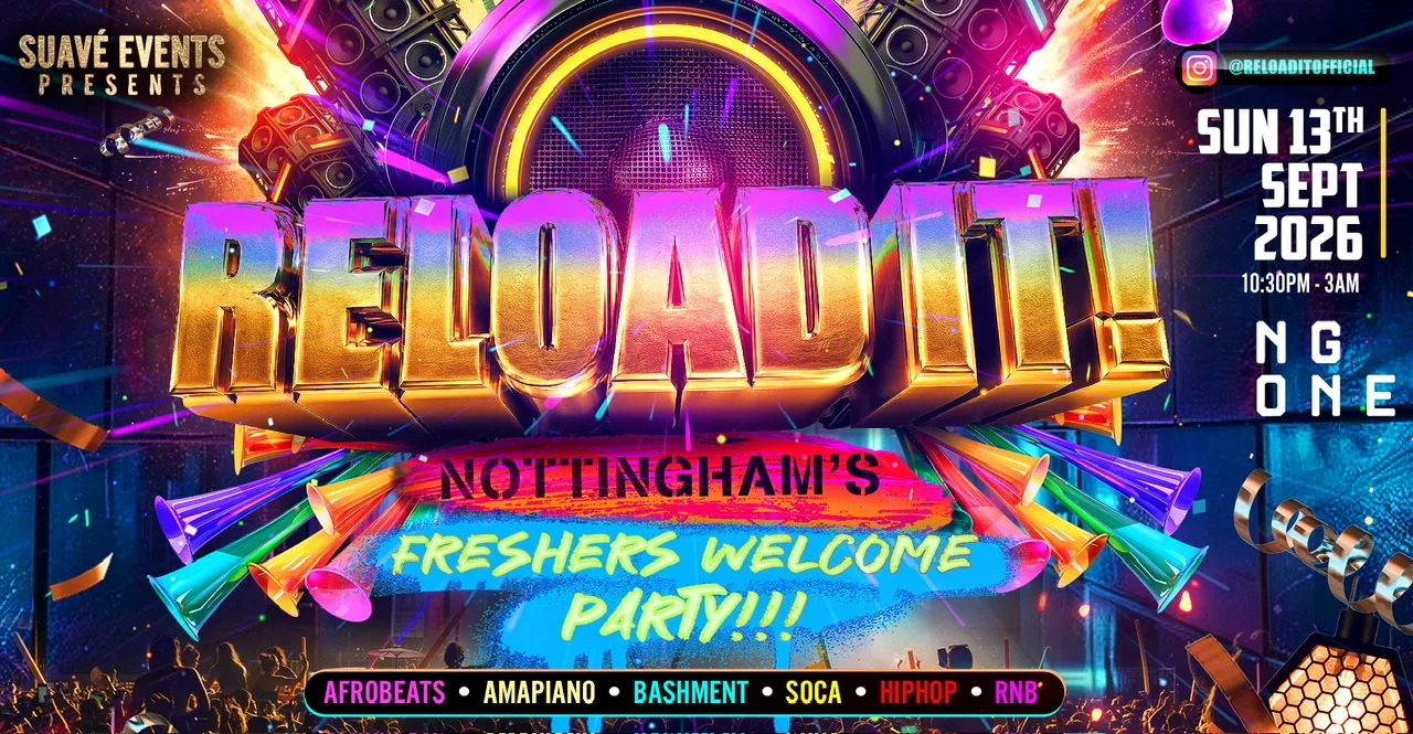 RELOAD IT! NOTTINGHAM FRESHERS WELCOME 2026