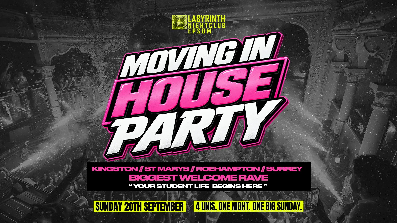 Welcome To University | Moving In House Party 2026 | Kingston // St. Marys // Roehampton  // Surrey Freshers Move In Event 2026! at Labyrinth Epsom