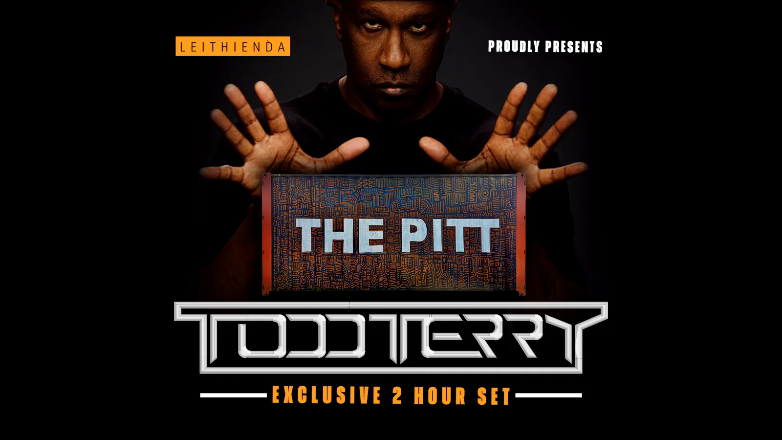 Leithienda Proudly Presents - TODD TERRY - (Exclusive 2 Hour Set)
