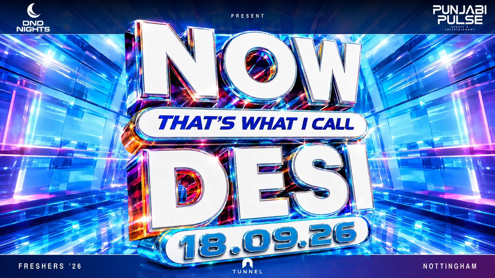 Punjabi Pulse x DND Nights Presents ‘Now That’s What I Call Desi’ Nottingham 26’ at Tunnel Club