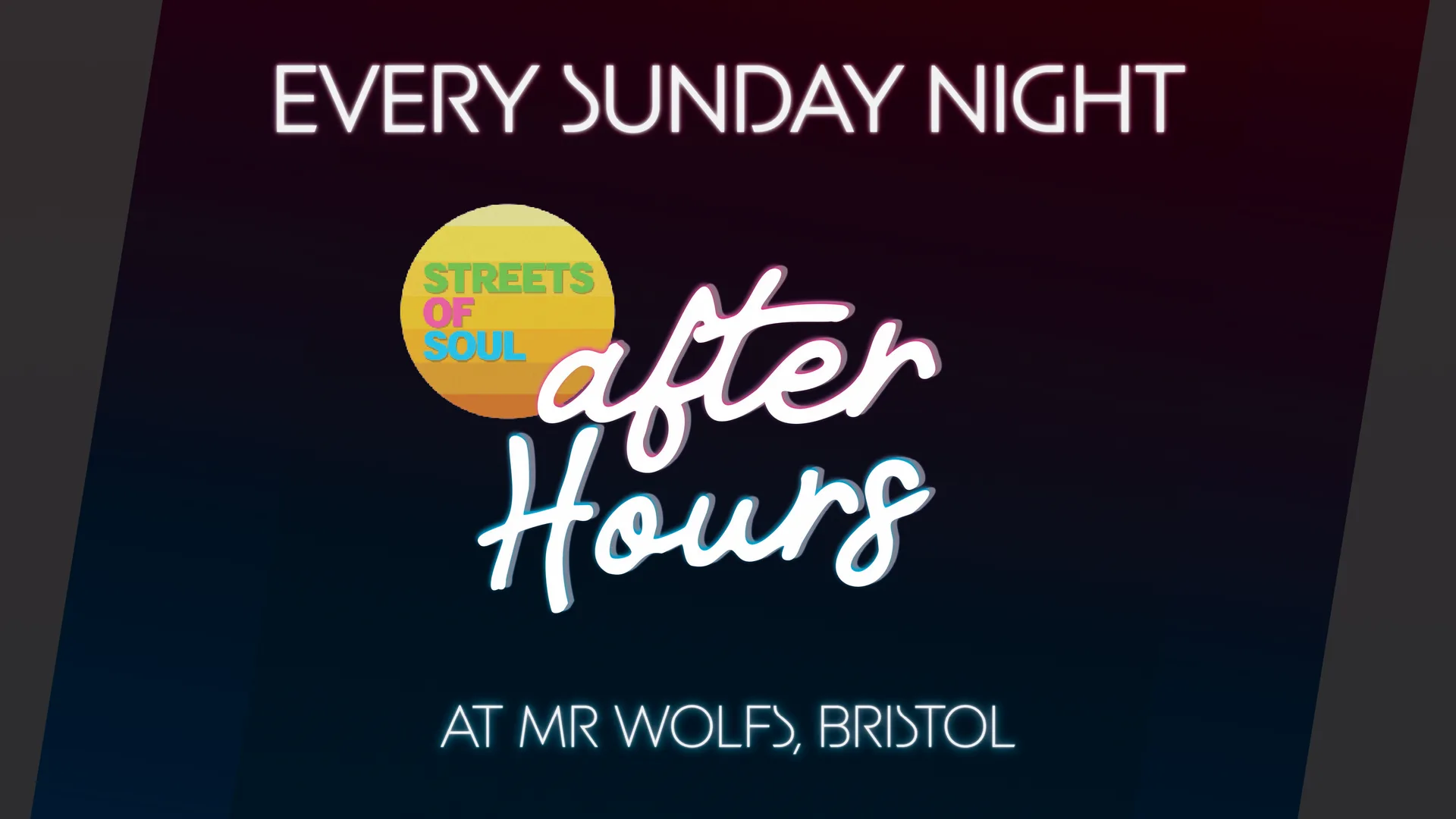 After Hours w/ Streets Of Soul at Mr Wolfs