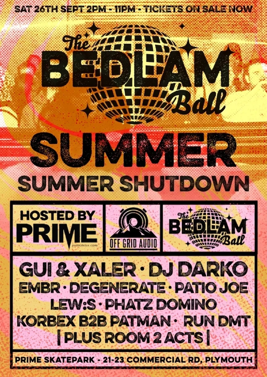 The Bedlam Ball Summer Shut Down