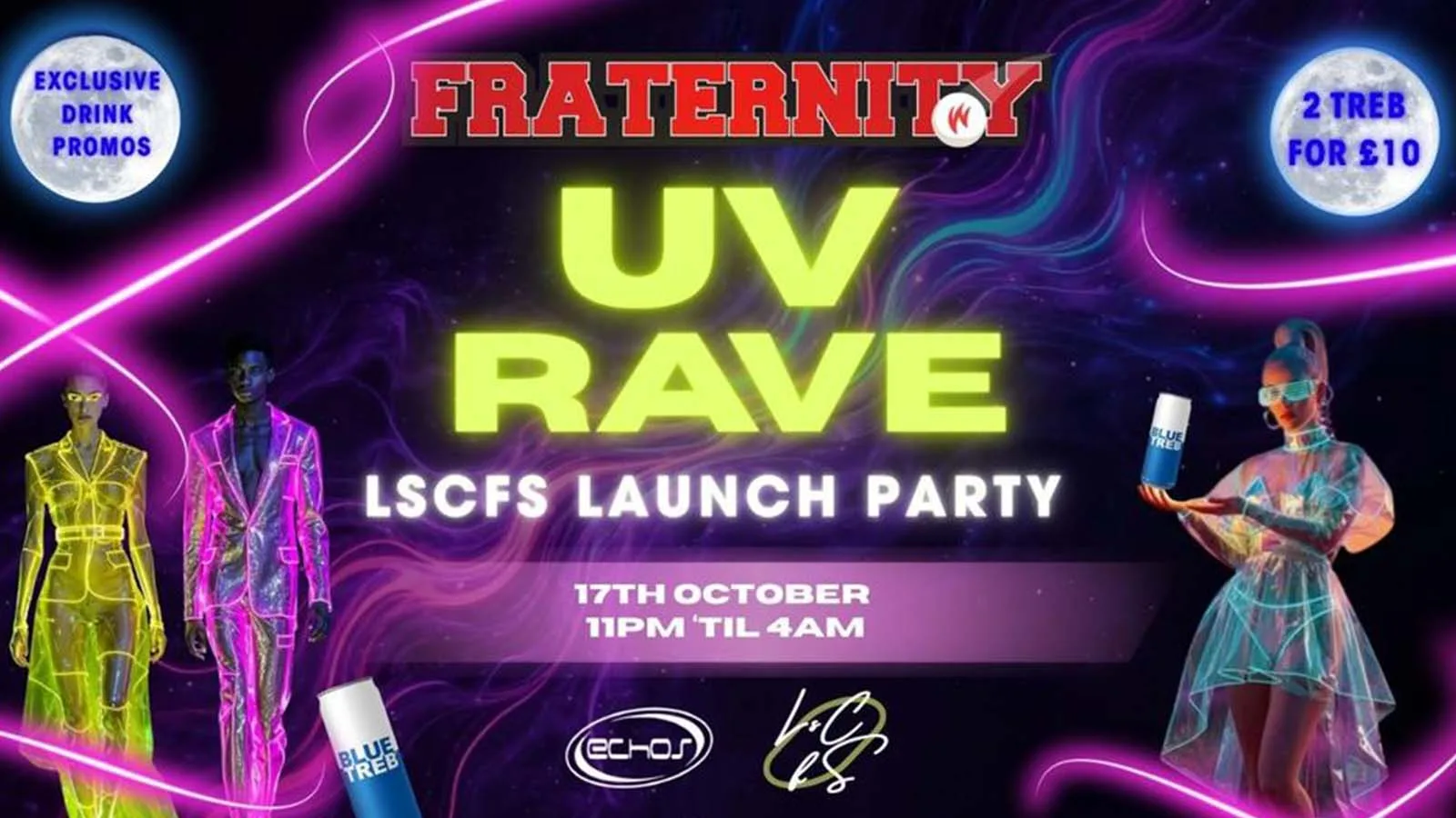 Fraternity X LSCFS Presents: LSCFS LAUNCH PARTY UV RAVE  🌙🪩👠 at Echo's Night Club