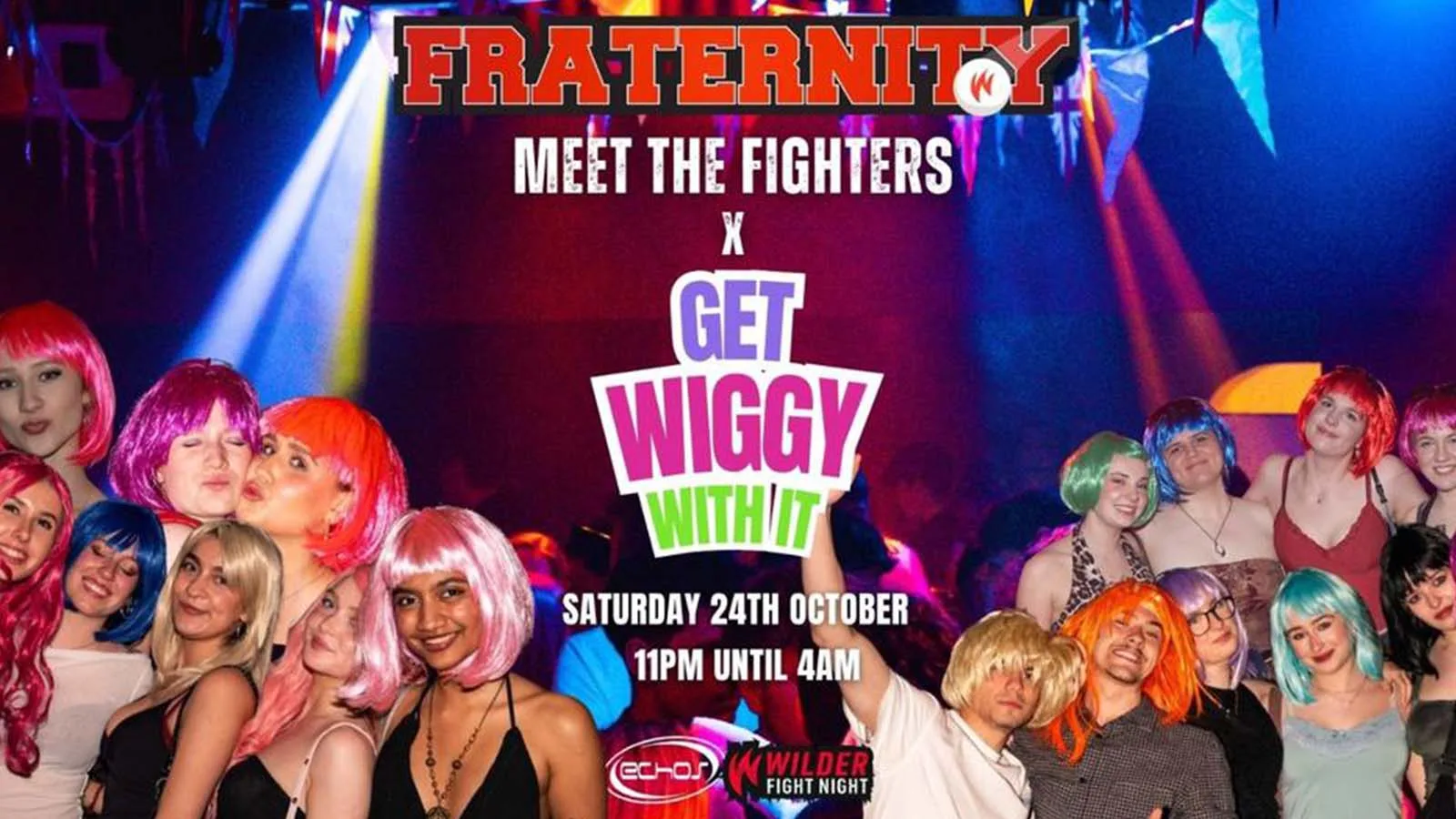 Fraternity Presents: GET WIGGY WITH IT x Meet The Fighters 💇‍♀️🥊🪩