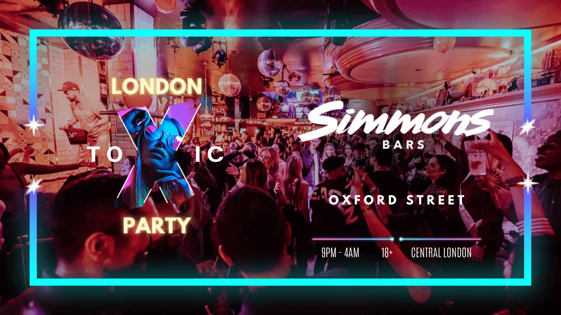 London Toxic Party - Simmons Bar Oxford Street - Saturday at Simmons Bar Oxford Street