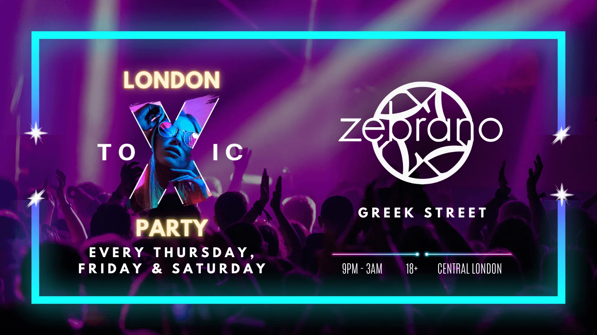 London Toxic Party - Soho Zebrano - Thursday