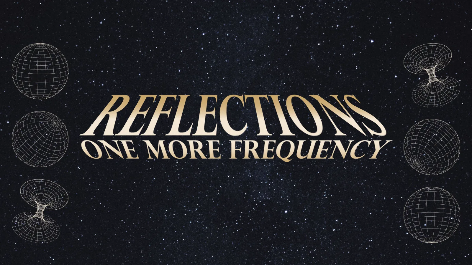REFLECTIONS PRESENTS: ONE MORE FREQUENCY at Planet Sounds