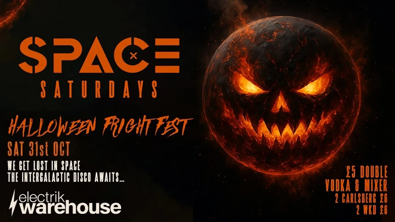 🪩 🎃 HALLOWEEN FRIGHT FEST – SPACE SATURDAYS 🎃🪩 @ Electrik WAREHOUSE