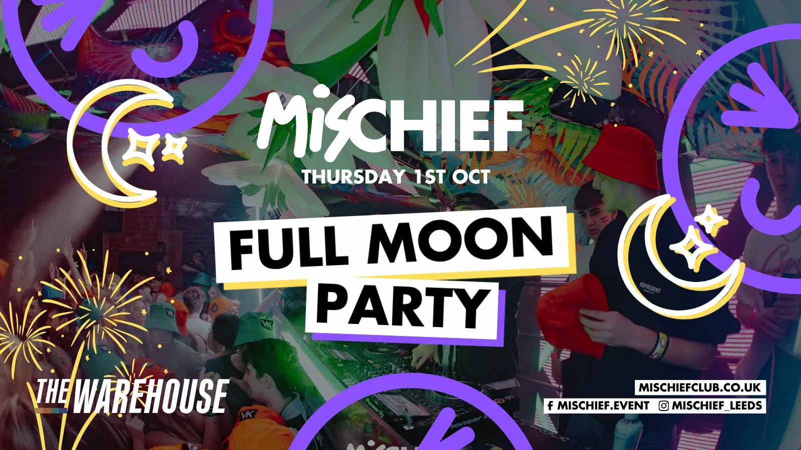 Mischief | Full Moon Party at The Warehouse