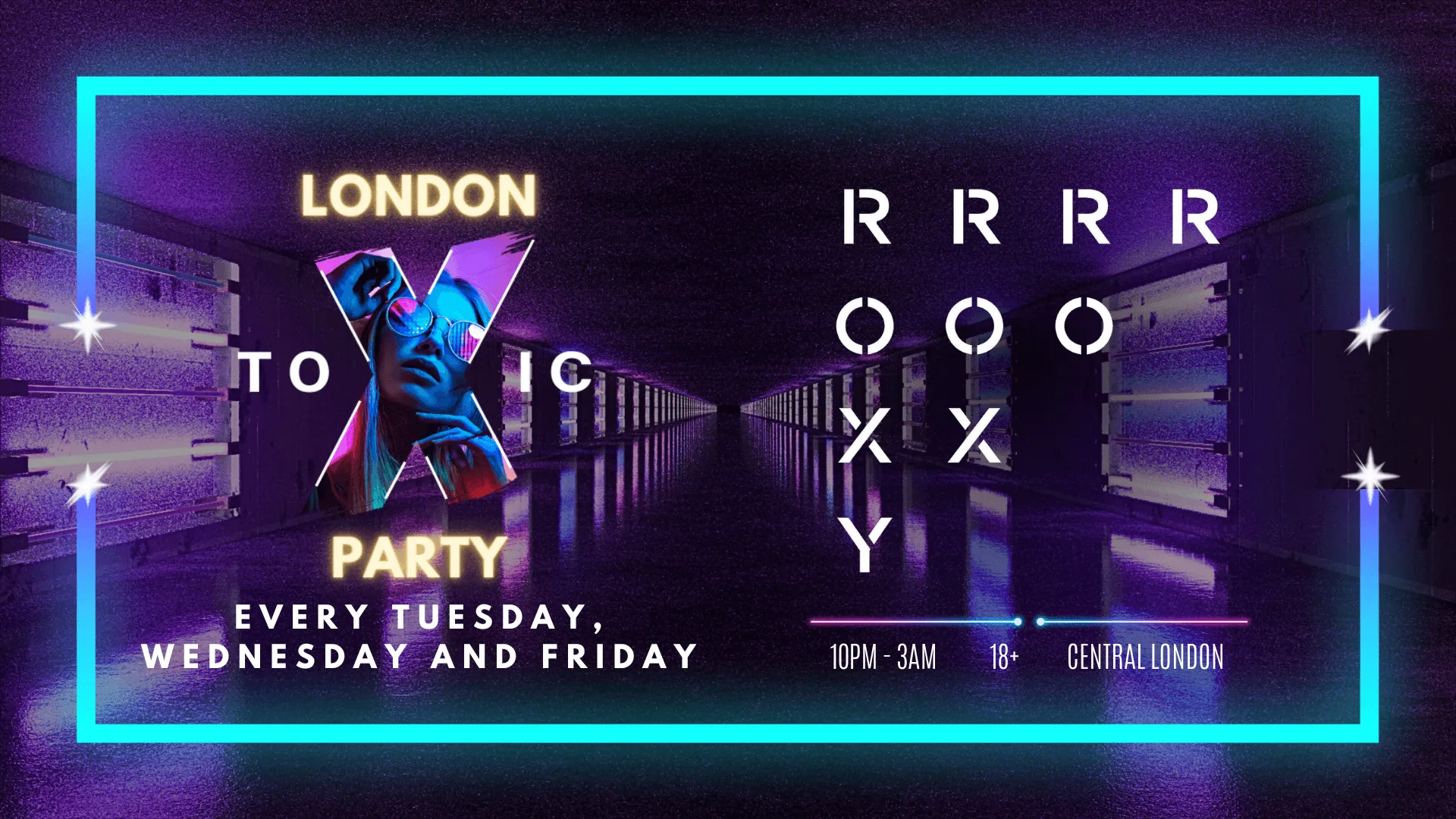 London Toxic Party - The Roxy - Friday