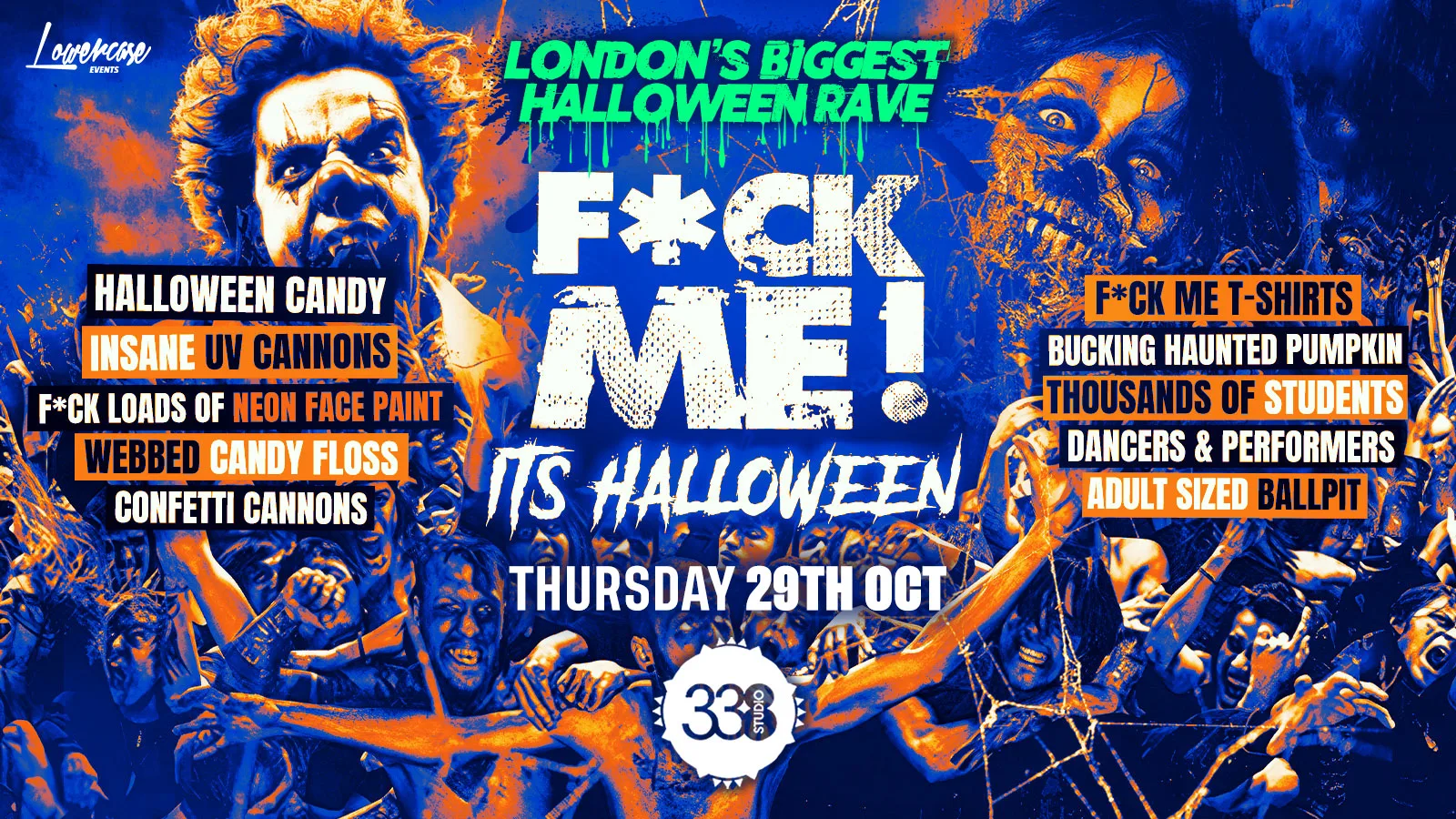 F*CK ME IT'S HALLOWEEN 👻 - THE BIGGEST EVENT OF HALLOWEEN 2026! at Studio 338