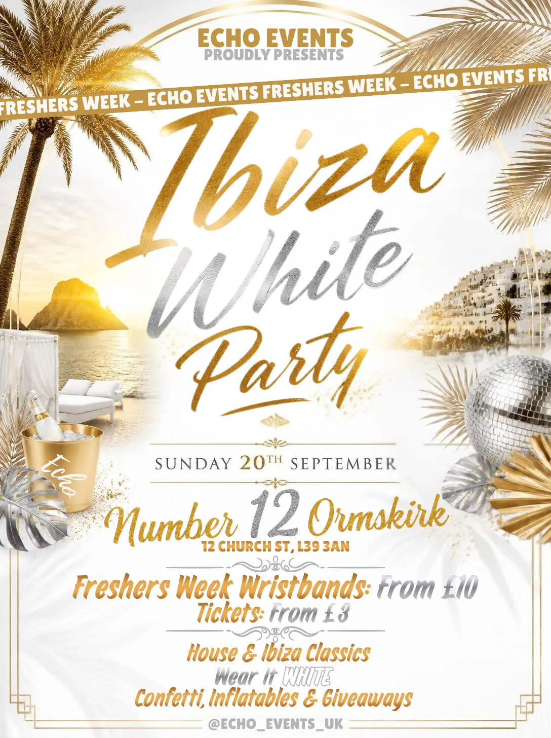EDGE HILL FRESHERS 2026 - IBIZA WHITE PARTY at Number Twelve Bar