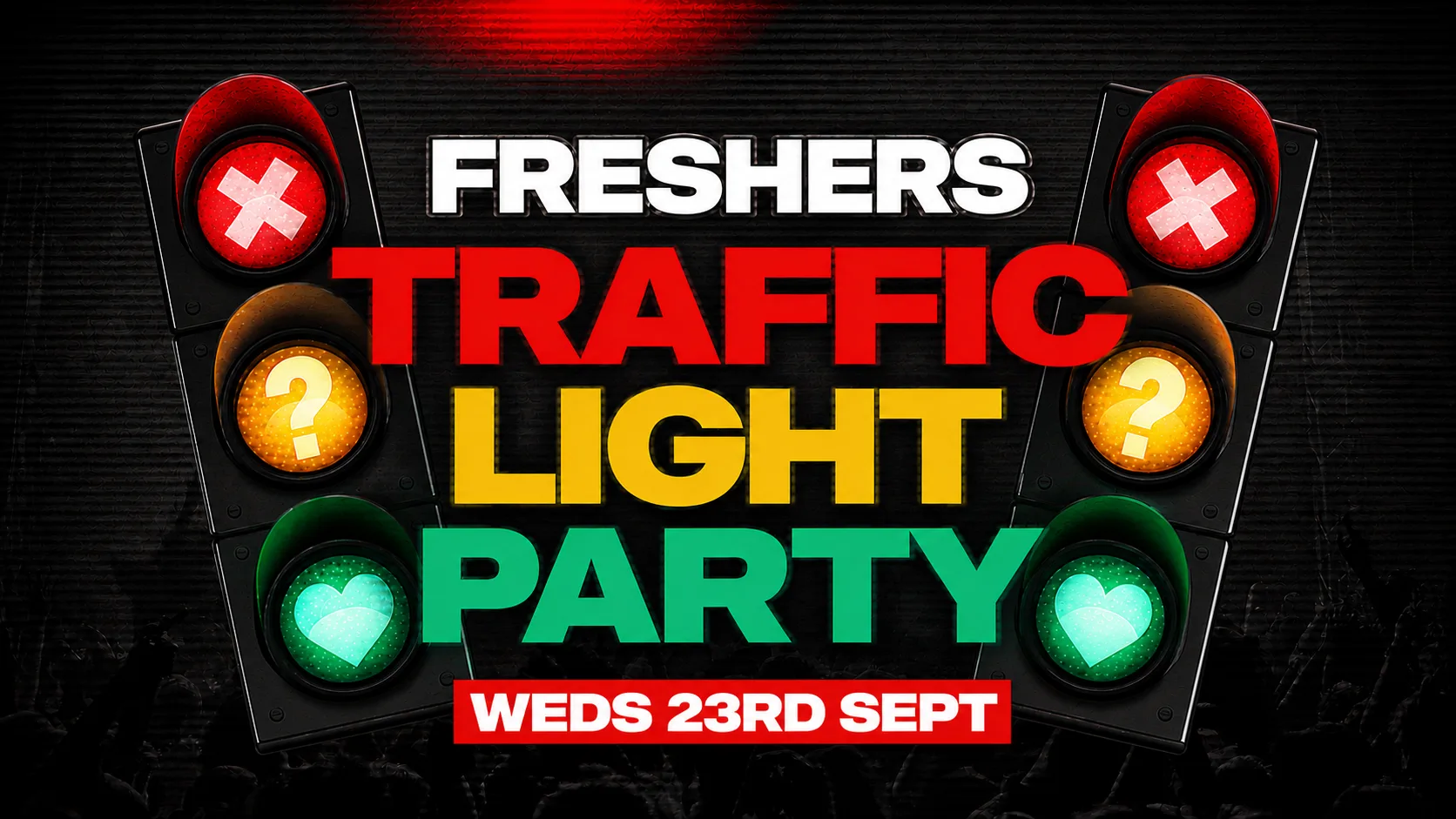 Freshers Traffic Light Party 🚦